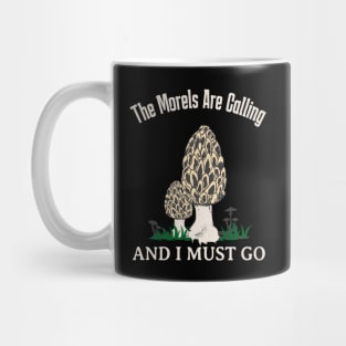 Morels Are Calling Funny Mushroom Lover Mug